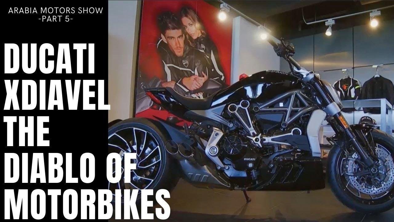 Ducati Xdiavel The Diablo of Motorbikes | Arabia Motors TV Show (Part 5)