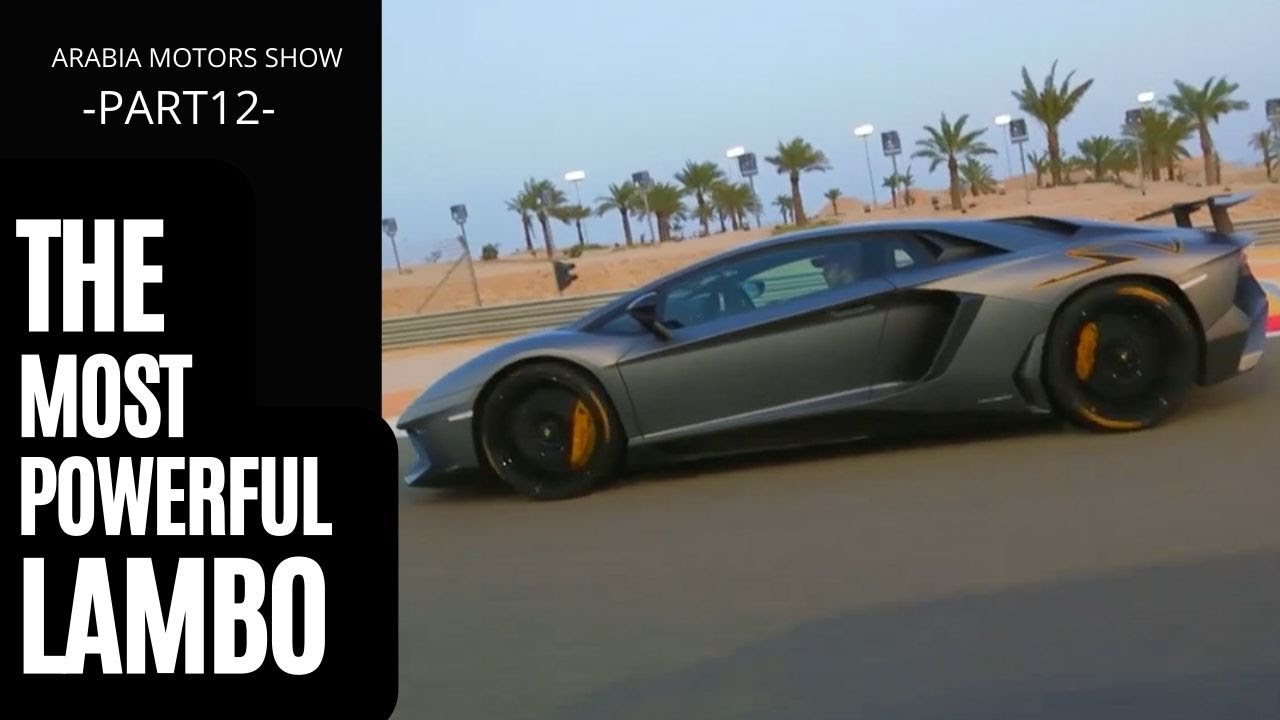 Lamborghini Aventador SV the most powerful Lambo in the series | Arabia Motors Show Episode 12