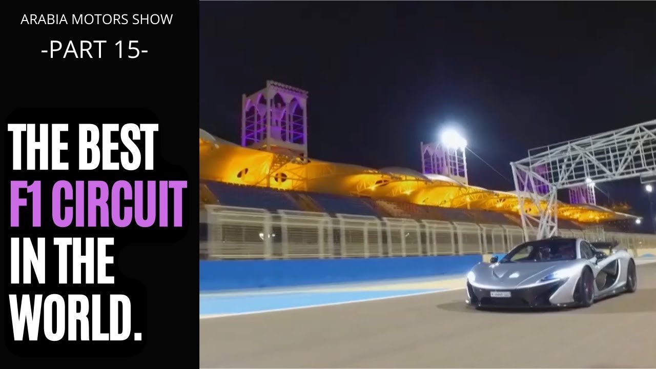 Is this the BEST Formula 1 Circuit in the world? | Arabia Motors Part 15