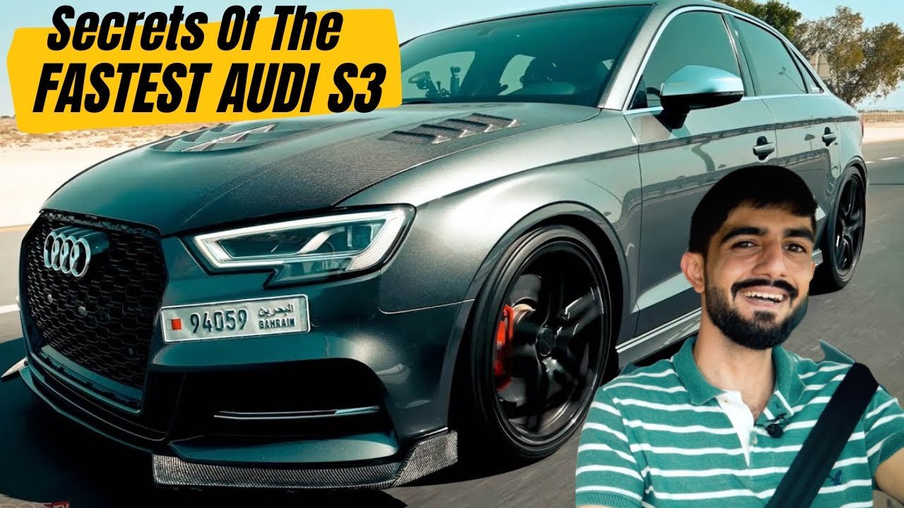 The Truth About The Fastest Audi S3 In The Middle East || How To Make Your Audi S3 Super Fast
