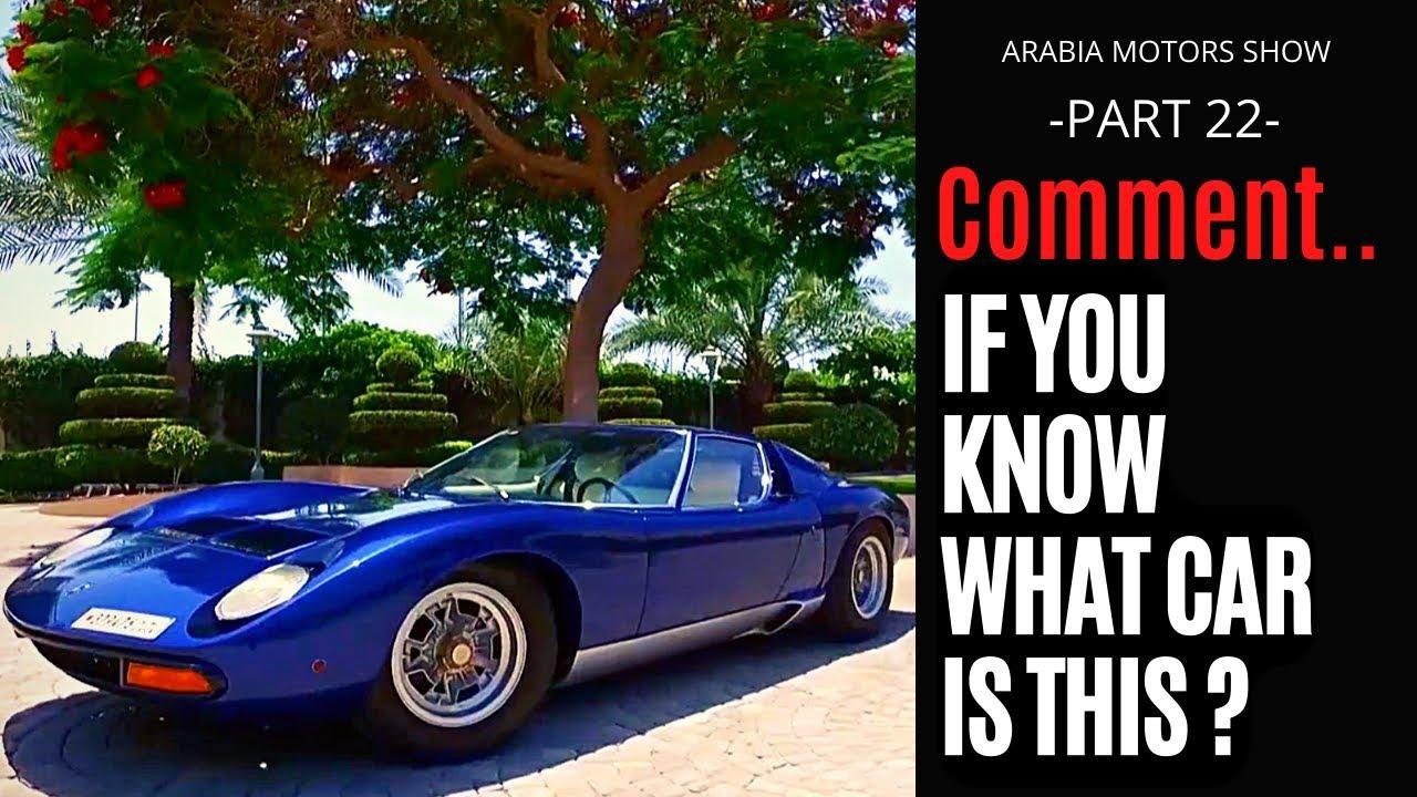 This is The First Ever Super and Exotic Car | Arabia Motors Show – Part 22
