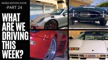 What are we driving this week, Testarossa, Countach, E-Type or GT3? | Arabia Motors part 24